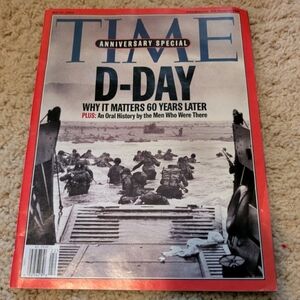 Time Magazine ANNIVERSARY SPECIAL:  D-DAY Why It Matters 60 Years Later